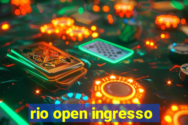 rio open ingresso